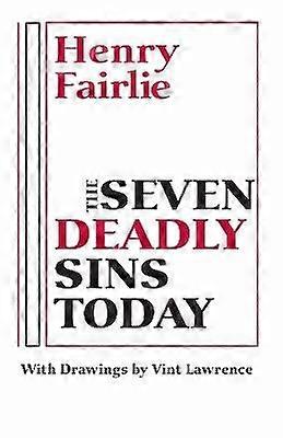 The Seven Deadly Sins Today