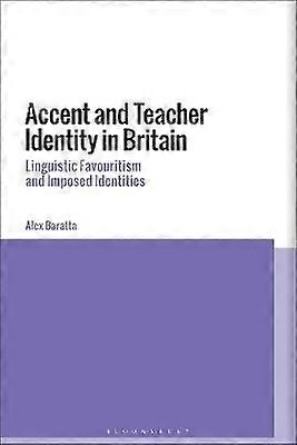 Accent and Teacher Identity in Britain