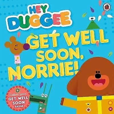 Hey Duggee: Get Well Soon Norrie!