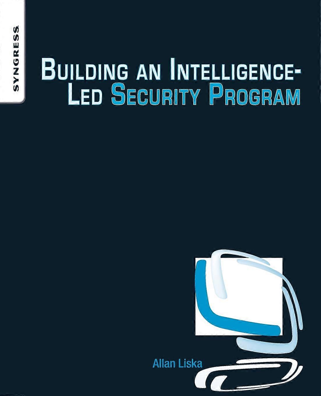 Building An Intelligence-led Security Program - Allan Liska - Paperback - en Book
