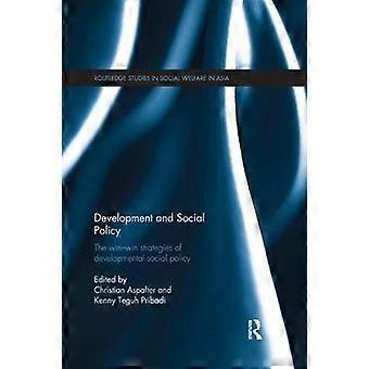 Development And Social Policy The Win-win Strategies Of Developmental Social Pol - Taylor & Francis Ltd