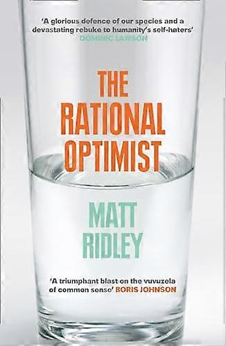 The Rational Optimist: How Prosperity Evolves