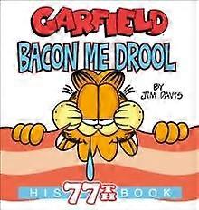 Garfield Bacon Me Drool by Jim Davis Paperback