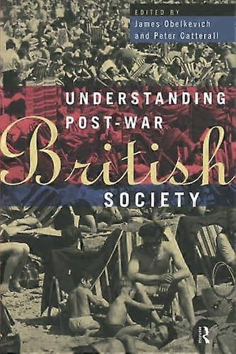Understanding Post-war British Society