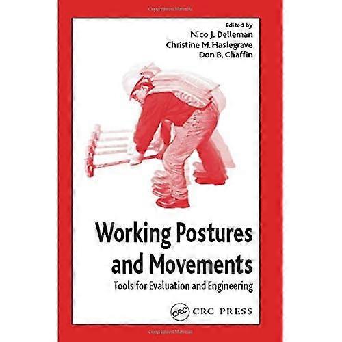 Working Postures and Movements: Tools for Evaluation and Engineering