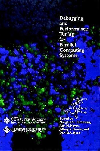 Debugging and Performance Tuning for Parallel Computing Systems
