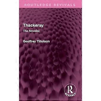 Thackeray : the Novelist
