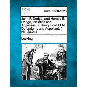 John F. Dodge en Horace E. Dodge, eisers en appellees, v. Henry Ford et al., gedaagden en appellanten.} Nr. 28.241