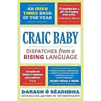 Craic Baby: Utsendelser fra et stigende språk