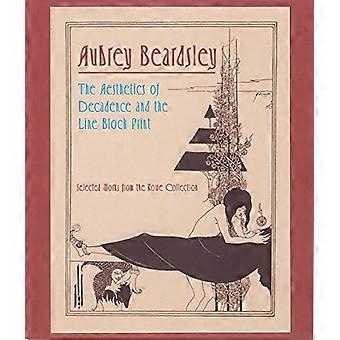 Aubrey Beardsley: Estetyka dekadencji i druk blokowy