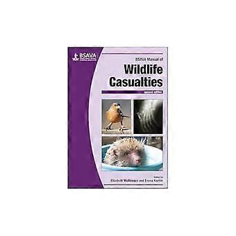 BSAVA Manual of Wildlife Casualties - BSAVA British Small Animal Veterinary Association (Paperback)