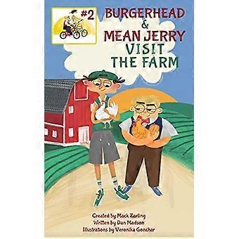 Burgerhead og Mean Jerry besøker gården
