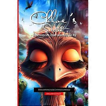 CHLOES' HEMMELIGHET Strutsen som ville fly