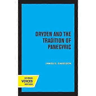 Dryden And The Tradition Of Panegyric - James Garrison - Hardback - en Book