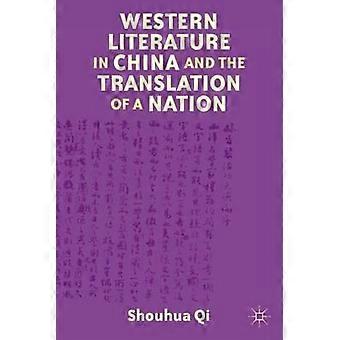 Western Literature In China And The Translation Of A Nation - Shouhua Qi - Hardcover - en Book