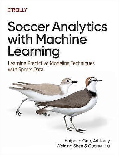Soccer Analytics with Machine Learning Learning Predictive Modeling Techniques with Sports Data