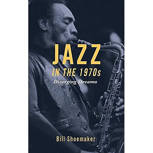 Jazz in the 1970s: Diverging Streams