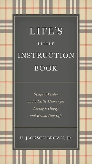 Lifes Little Instruction Book by H. Jackson Brown Hardback Book