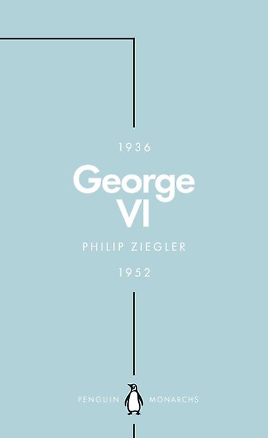 George Vi Penguin Monarchs by Philip Ziegler Paperback