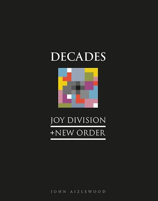 Joy Division  New Order by John Aizlewood Hardback Book
