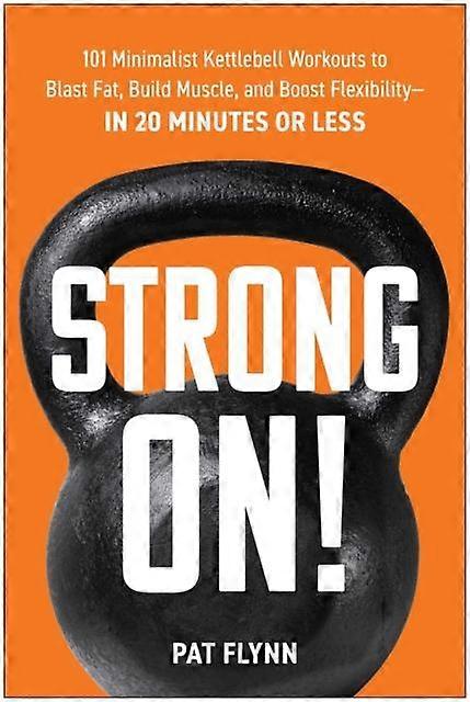 Strong On by Pat Flynn Paperback