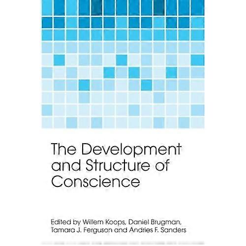 The Development and Structure of Conscience