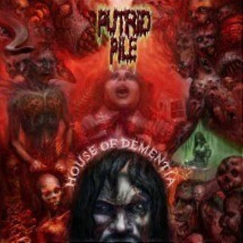Putrid Pile House of Dementia CD