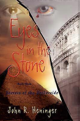 Eyes in the Stone SECRETS OF THE NETHERSIDE