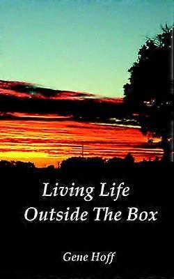 Trăind viața în afara cutiei