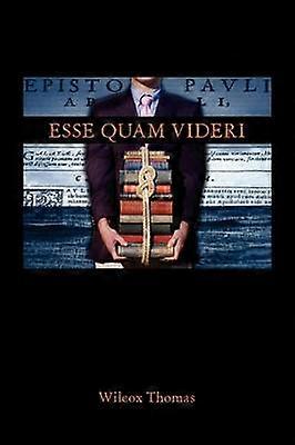 Esse Quam Videri