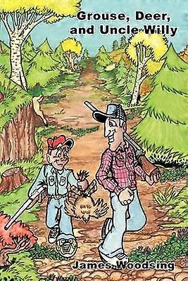 Grouse Deer and Uncle Willy