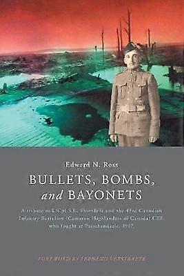 Bullets Bombs and Bayonets