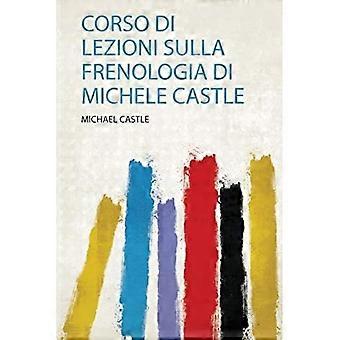 Corso Di Lezioni Sulla Frenologia Di Michele Castle