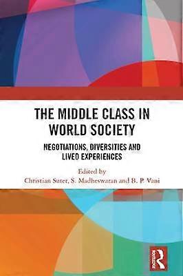 The Middle Class in World Society