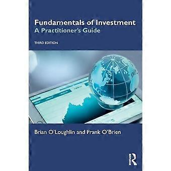 Fundamentals Of Investment A Practitioner's Guide - Brian O'Loughlin