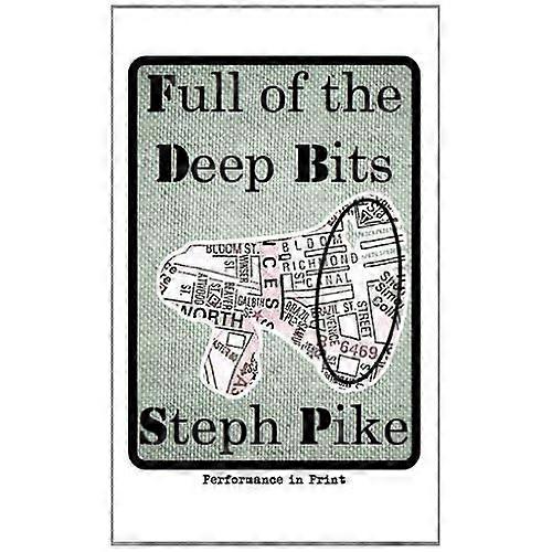 Full of the Deep Bits (Performance in Print)