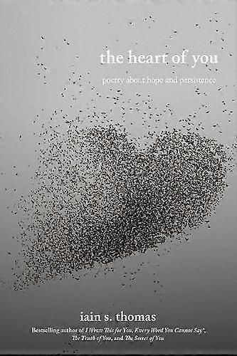 The Heart Of You by Iain S. Thomas Paperback