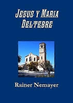 Jesus Y Maria Deltebre