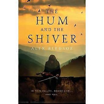 Hum And The Shiver A Novel of the Tufa 1 Tufa Novels