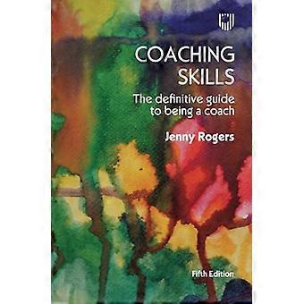 Coachingsvaardigheden: de definitieve gids voor het zijn van een coach 5e