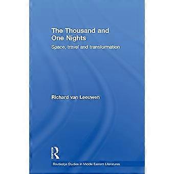 Tausendundeine Nacht: Raum, Reisen und Transformation (Routledge Studies in Middle Eastern Literatures)