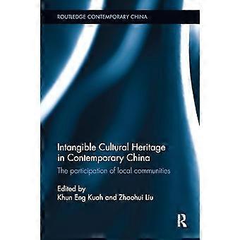 Immateriellt kulturarv i det samtida Kina: Lokalsamhällenas deltagande (Routledge Contemporary China Series)