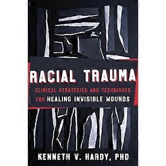 Trauma racial: estrategias clínicas y técnicas para curar heridas invisibles