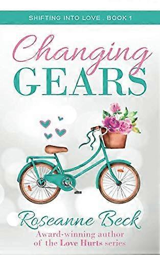 Changing Gears (Shifting Into Love)