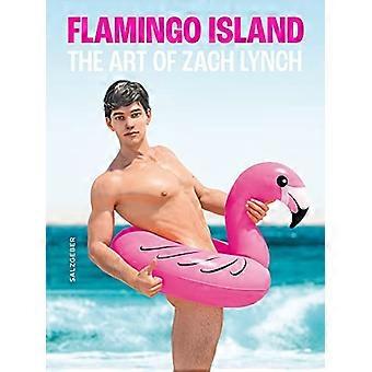 Flamingo-Insel. Die Kunst von Zach Lynch