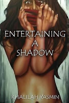 Entertaining A Shadow