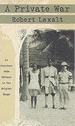 A Private War American Code in the Belgian Congo