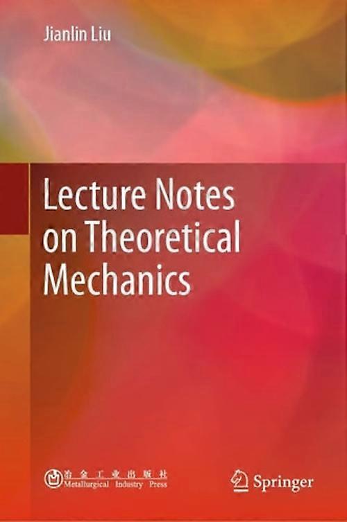 Lecture Notes on Theoretical Mechanics