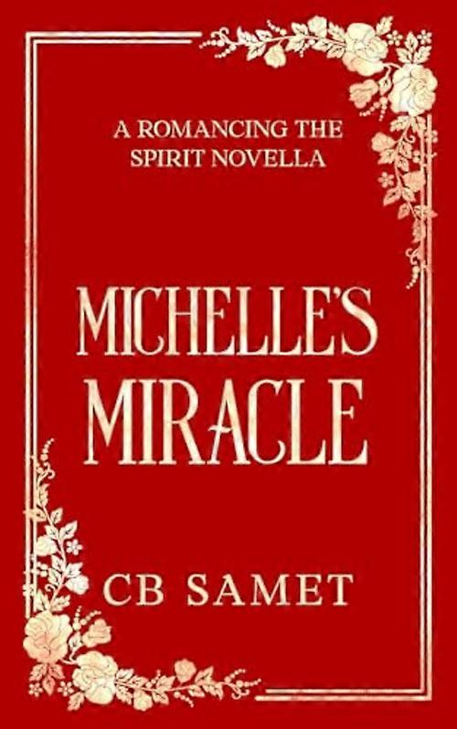 Michelle's Miracle : a Novella