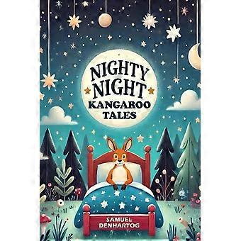 Nighty night kangaroo tales